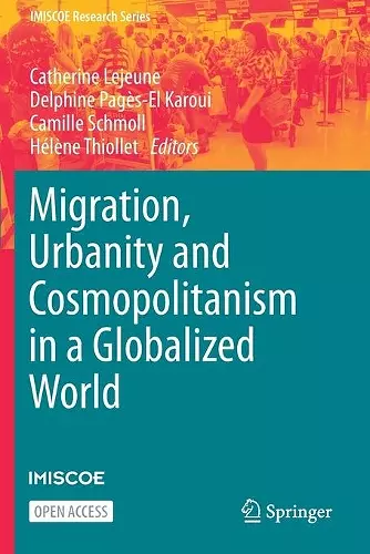 Migration, Urbanity and Cosmopolitanism in a Globalized World cover