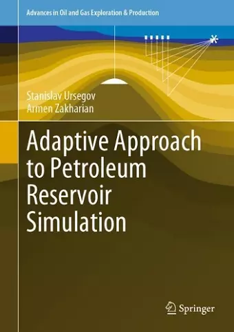 Adaptive Approach to Petroleum Reservoir Simulation cover