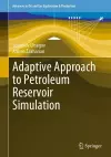 Adaptive Approach to Petroleum Reservoir Simulation cover
