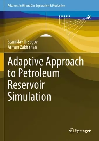 Adaptive Approach to Petroleum Reservoir Simulation cover