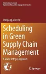 Scheduling in Green Supply Chain Management cover