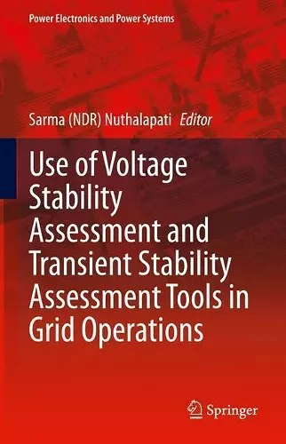 Use of Voltage Stability Assessment and Transient Stability Assessment Tools in Grid Operations cover