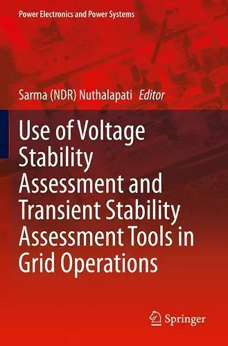 Use of Voltage Stability Assessment and Transient Stability Assessment Tools in Grid Operations cover