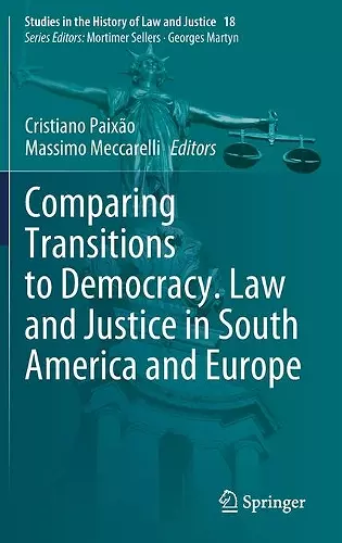 Comparing Transitions to Democracy. Law and Justice in South America and Europe cover