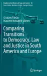 Comparing Transitions to Democracy. Law and Justice in South America and Europe cover