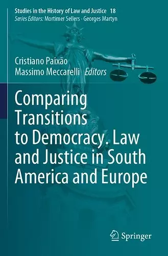 Comparing Transitions to Democracy. Law and Justice in South America and Europe cover