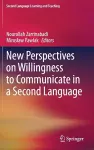 New Perspectives on Willingness to Communicate in a Second Language cover