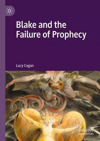 Blake and the Failure of Prophecy cover