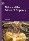 Blake and the Failure of Prophecy cover