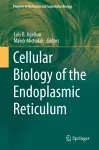 Cellular Biology of the Endoplasmic Reticulum cover