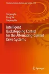 Intelligent Backstepping Control for the Alternating-Current Drive Systems cover