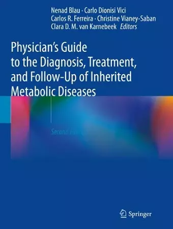 Physician's Guide to the Diagnosis, Treatment, and Follow-Up of Inherited Metabolic Diseases cover