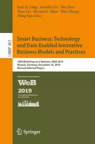 Smart Business: Technology and Data Enabled Innovative Business Models and Practices cover