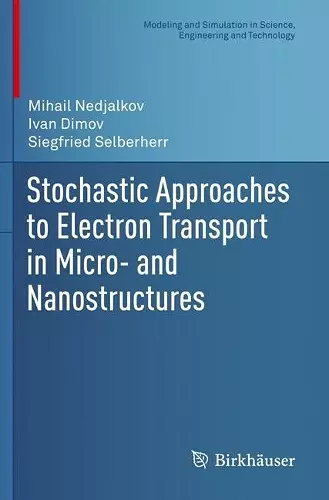 Stochastic Approaches to Electron Transport in Micro- and Nanostructures cover