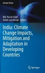 India: Climate Change Impacts, Mitigation and Adaptation in Developing Countries cover