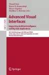 Advanced Visual Interfaces. Supporting Artificial Intelligence and Big Data Applications cover