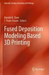 Fused Deposition Modeling Based 3D Printing cover
