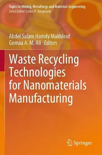 Waste Recycling Technologies for Nanomaterials Manufacturing cover