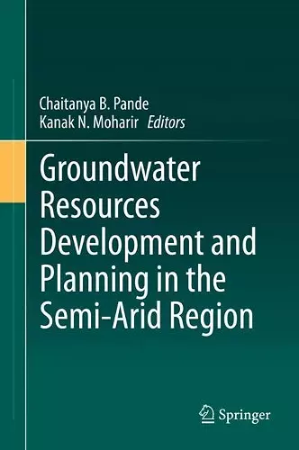 Groundwater Resources Development and Planning in the Semi-Arid Region cover