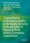 A Faunal Review of Aleocharine Beetles in the Rapidly Changing Arctic and Subarctic Regions of North America (Coleoptera, Staphylinidae) cover