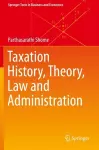 Taxation History, Theory, Law and Administration cover