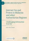 Internet Use and Protest in Malaysia and other Authoritarian Regimes cover