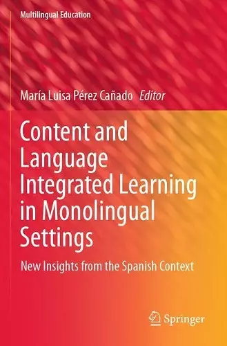 Content and Language Integrated Learning in Monolingual Settings cover
