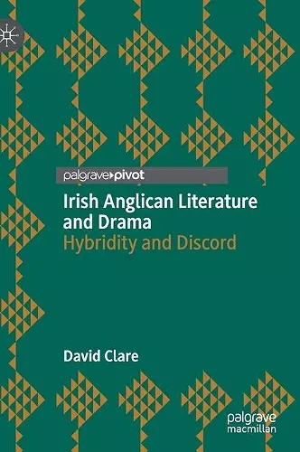 Irish Anglican Literature and Drama cover