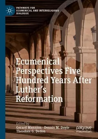 Ecumenical Perspectives Five Hundred Years After Luther’s Reformation cover