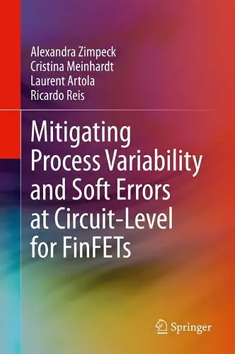 Mitigating Process Variability and Soft Errors at Circuit-Level for FinFETs cover