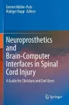 Neuroprosthetics and Brain-Computer Interfaces in Spinal Cord Injury cover