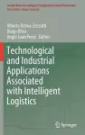 Technological and Industrial Applications Associated with Intelligent Logistics cover