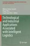 Technological and Industrial Applications Associated with Intelligent Logistics cover