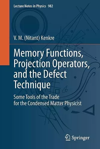 Memory Functions, Projection Operators, and the Defect Technique cover