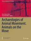 Archaeologies of Animal Movement. Animals on the Move cover