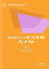 Television in Africa in the Digital Age cover