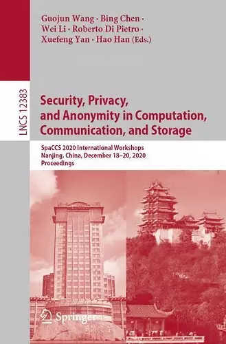 Security, Privacy, and Anonymity in Computation, Communication, and Storage cover