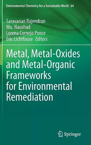 Metal, Metal-Oxides and Metal-Organic Frameworks for Environmental Remediation cover