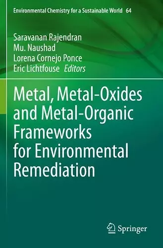 Metal, Metal-Oxides and Metal-Organic Frameworks for Environmental Remediation cover