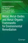 Metal, Metal-Oxides and Metal-Organic Frameworks for Environmental Remediation cover