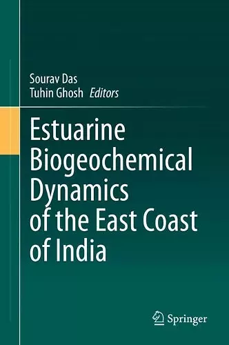 Estuarine Biogeochemical Dynamics of the East Coast of India cover