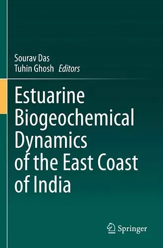 Estuarine Biogeochemical Dynamics of the East Coast of India cover