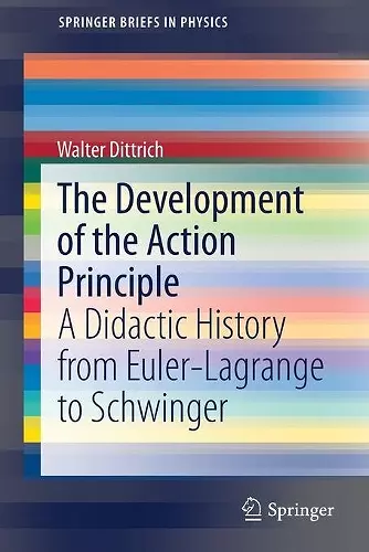 The Development of the Action Principle cover