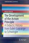 The Development of the Action Principle cover