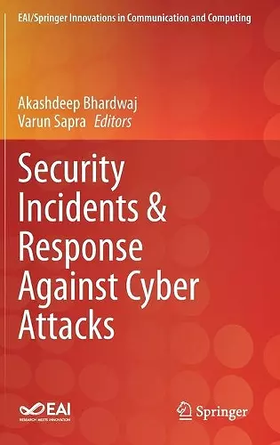 Security Incidents & Response Against Cyber Attacks cover