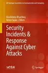 Security Incidents & Response Against Cyber Attacks cover