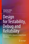 Design for Testability, Debug and Reliability cover