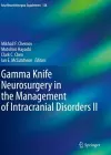 Gamma Knife Neurosurgery in the Management of Intracranial Disorders II cover