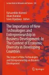 The Importance of New Technologies and Entrepreneurship in Business Development: In The Context of Economic Diversity in Developing Countries cover