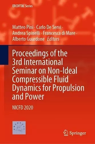 Proceedings of the 3rd International Seminar on Non-Ideal Compressible Fluid Dynamics for Propulsion and Power cover